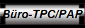 B�ro-TPC/PAP