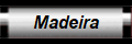 Madeira